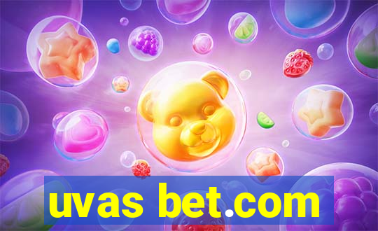 uvas bet.com